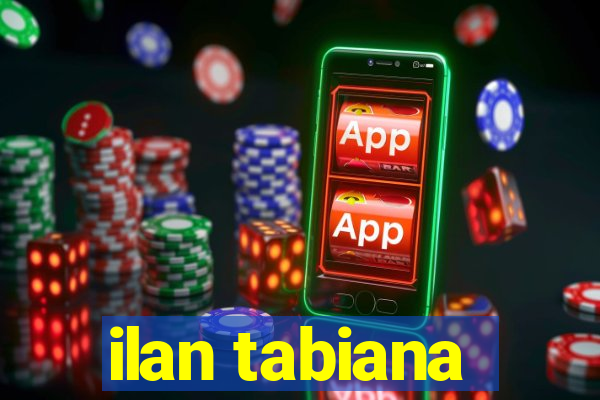 ilan tabiana